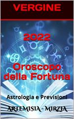 2022 VERGINE Oroscopo della Fortuna