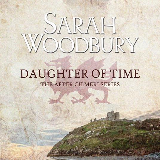 Daughter of Time (Prequel to the After Cilmeri Series)