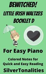 Bewitched! Little Irish Waltzes for Easiest Piano Booklet D