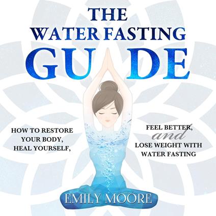 The Water Fasting Guide