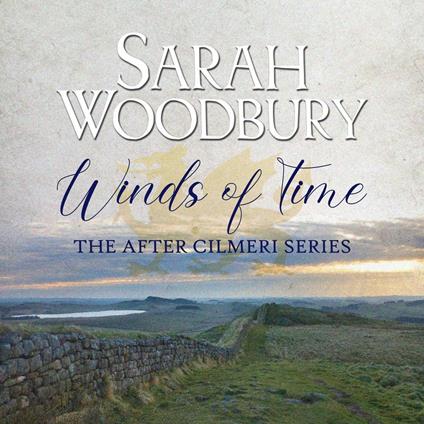 Winds of Time (The After Cilmeri Series)