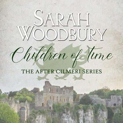 Children of Time (The After Cilmeri Series)