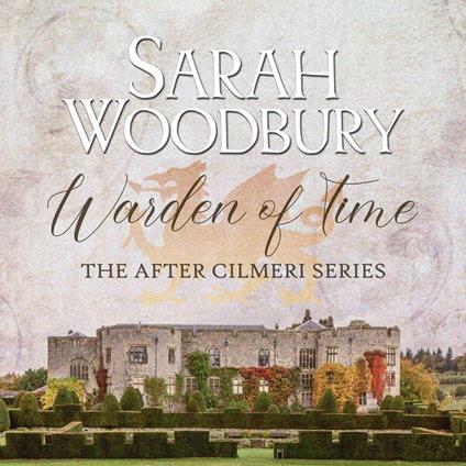 Warden of Time (The After Cilmeri Series)