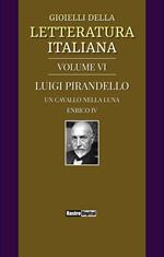 Gioielli della Letteratura Italiana - Volume VI