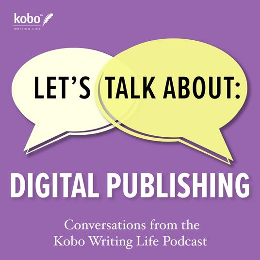 Let's Talk About: Digital Publishing