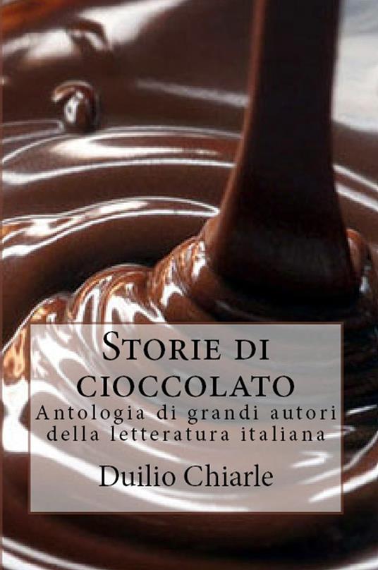 STORIE DI CIOCCOLATO - Duilio Chiarle - ebook