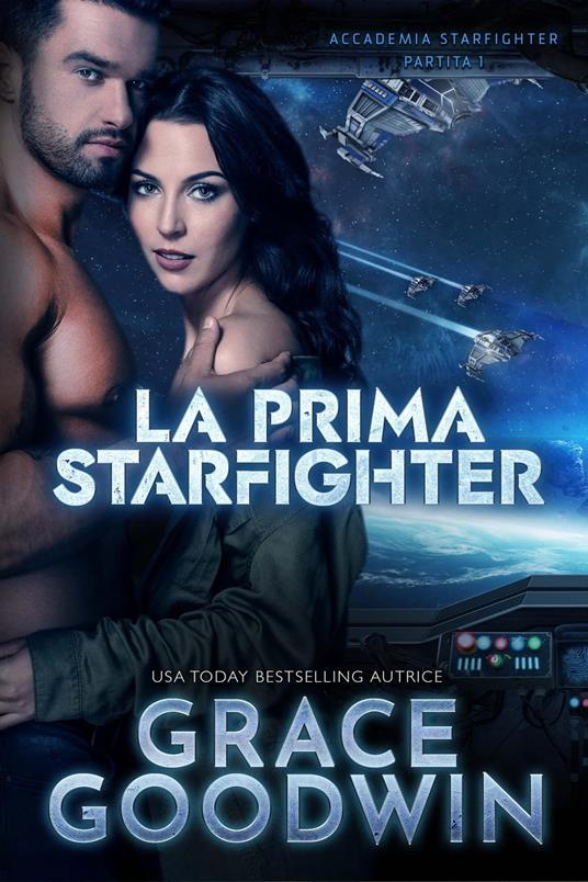 La prima Starfighter - Grace Goodwin - ebook