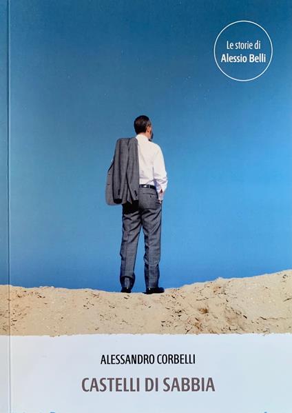 Castelli di sabbia - Alessandro Corbelli - ebook