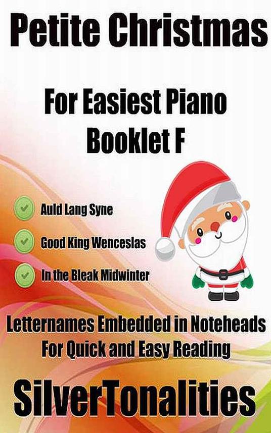 Petite Christmas for Easiest Piano Booklet F - Traditional Christmas Carols - ebook