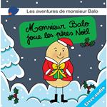 Les aventures de monsieur Balo: Monsieur Balo joue les pères noel