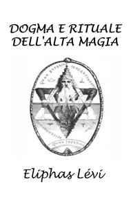 Dogma e rituale dell'alta magia