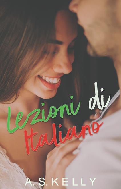 Lezioni di Italiano - A. S. Kelly - ebook