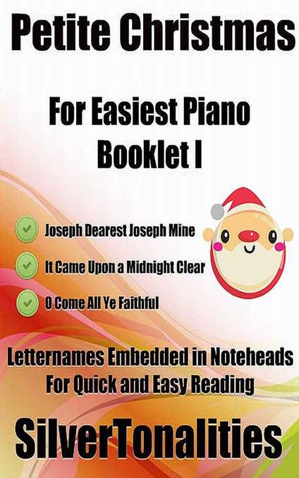Petite Christmas for Easiest Piano Booklet I - Traditional Christmas Carols - ebook