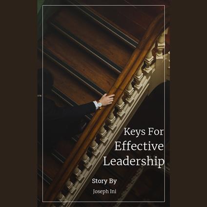 Keys For Effective Leadership