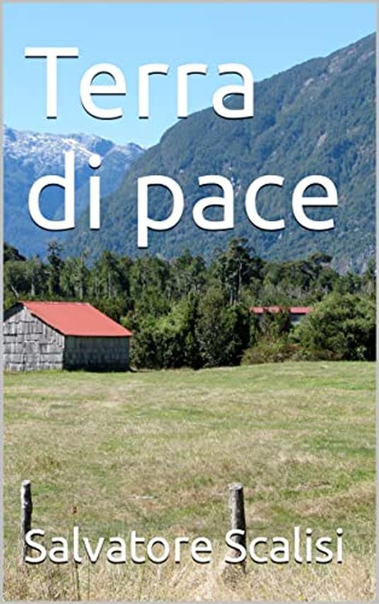 Terra di pace - Salvatore Scalisi - ebook