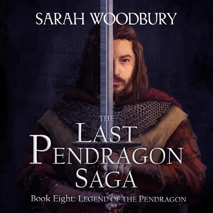 Legend of the Pendragon (The Last Pendragon Saga Book 8)