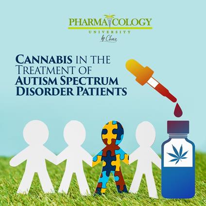 Cannabis in the Treatment of Autism Spectrum Disorder Patients