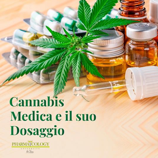 Cannabis medica e il suo dosaggio