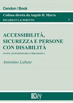 Accessibilità, sicurezza e persone con disabilità