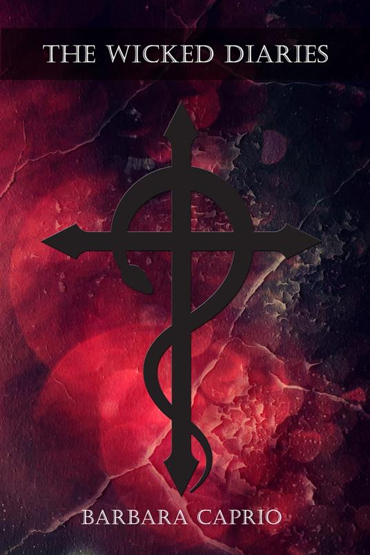 The Wicked Diaries - Barbara Caprio - ebook