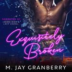 Exquisitely Broken