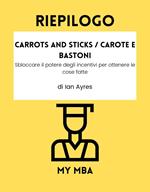Riepilogo - Carrots and Sticks / Carote e Bastoni:
