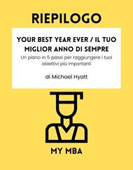 Riepilogo - Your Best Year Ever / Il Tuo Miglior Anno di Sempre: