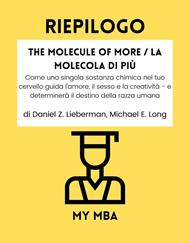 Riepilogo - The Molecule of More / La Molecola di Più: