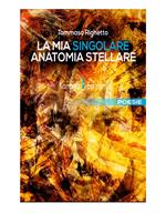 La mia singolare anatomia stellare