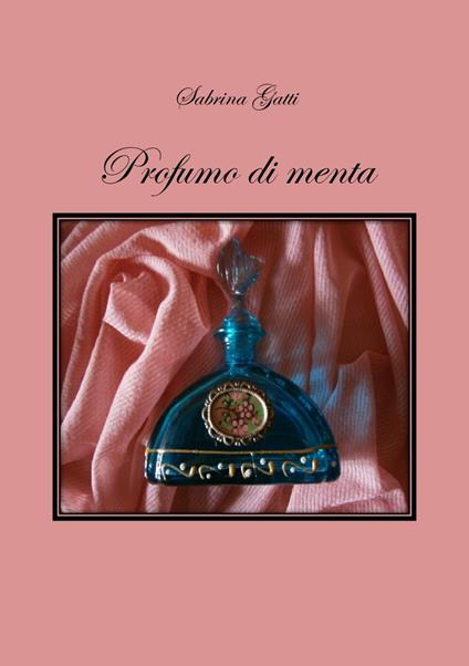 Profumo di menta - Sabrina Gatti - ebook