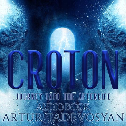 Croton: Journey Into the Afterlife