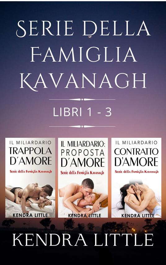 Serie della famiglia Kavanagh - Kendra Little - ebook