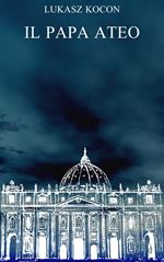 Il papa ateo