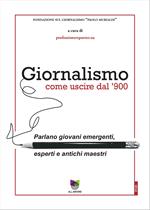 Giornalismo, come uscire dal '900