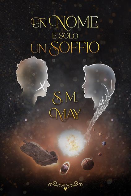 Un nome è solo un soffio - S.M. May - ebook