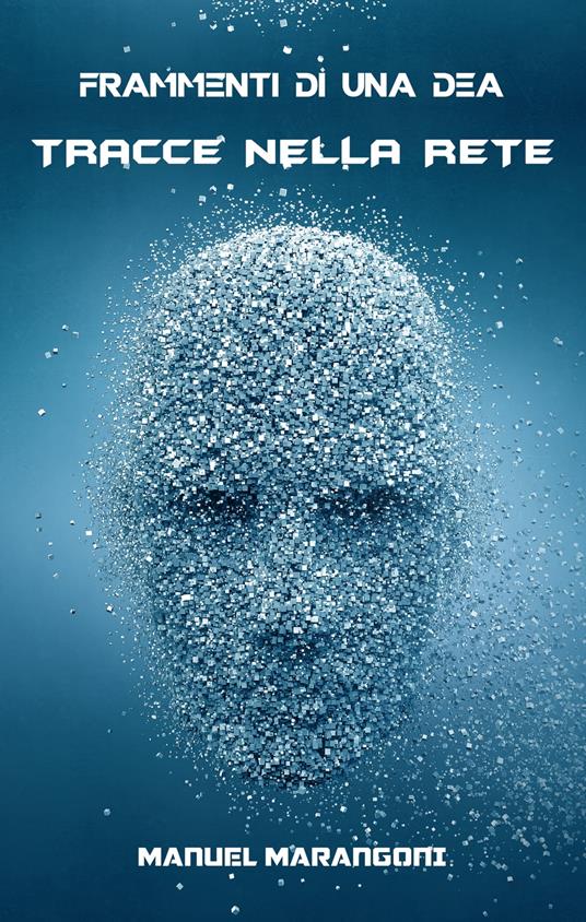 Tracce nella Rete - Manuel Marangoni - ebook