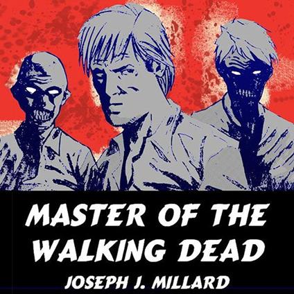 Master of the Walking Dead