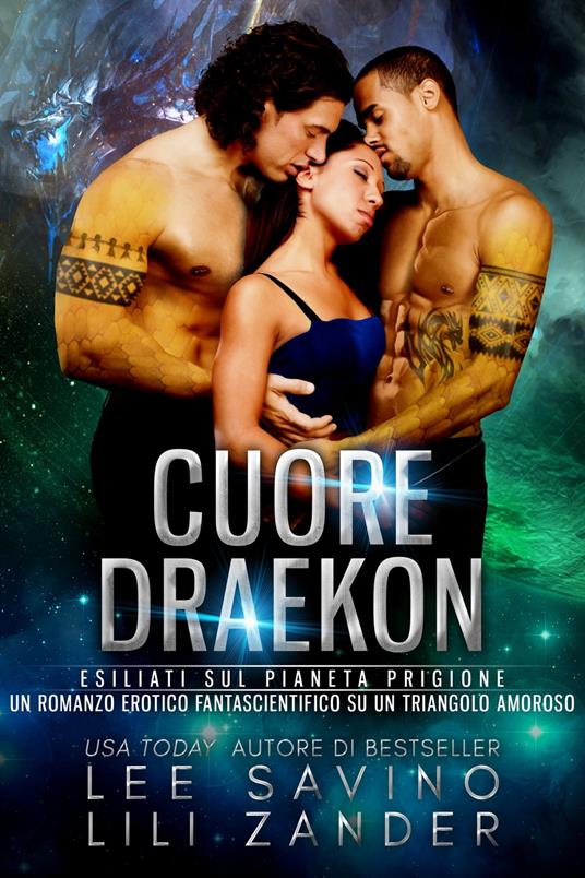 Cuore Draekon - Lee Savino,Lili Zander - ebook