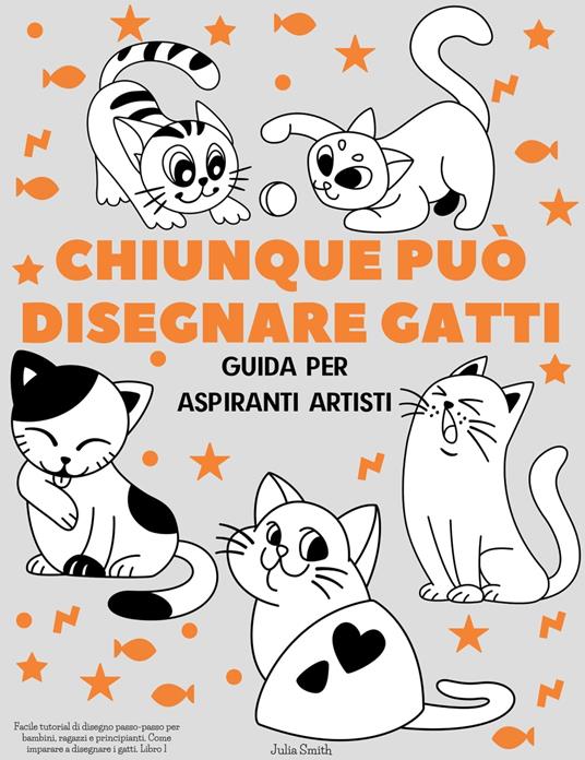 Chiunque può disegnare gatti - Smith Julia - ebook