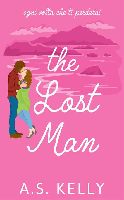 The Lost Man - A. S. Kelly - ebook