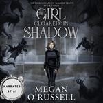 The Girl Cloaked in Shadow
