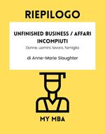 Riepilogo - Unfinished business / Affari incompiuti :