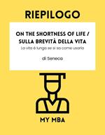 Riepilogo - On the Shortness of Life / Sulla brevità della vita: