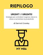 Riepilogo - Urgent ! / Urgente! :