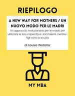 Riepilogo - A New Way for Mothers / Un nuovo modo per le madri: