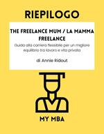 Riepilogo - The Freelance Mum / La mamma freelance :