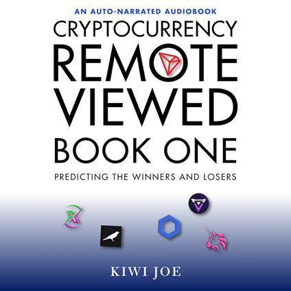 Cryptocurrency Remote Viewed : Book One