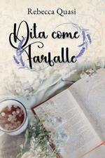 Dita come farfalle