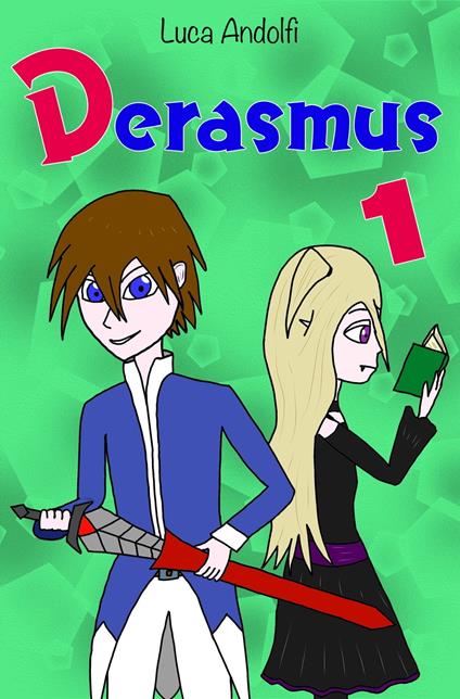 Derasmus 1 - Luca Andolfi - ebook