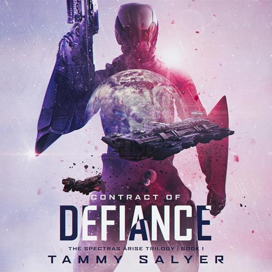 Contract of Defiance: Spectras Arise, Book 1